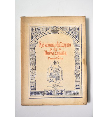 Relaciones de Texcoco y de la Nueva España 
