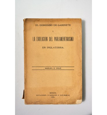 El gobierno de gabinete y la evolución del parlamentarismo en Inglaterra 
