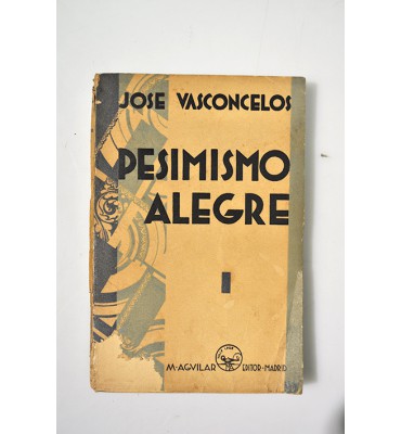 Pesimismo alegre  *