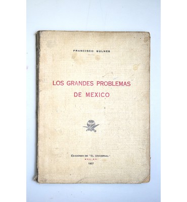 Los grandes problemas de México
