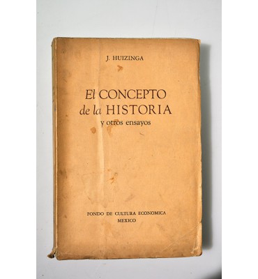 El concepto de la Historia y otros ensayos