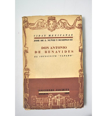 Don Antonio de Benavides el incógnito "tapado"