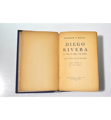 Diego Rivera su vida, su obra y su época *
