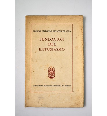 Fundación del entusiasmo. Poemas 