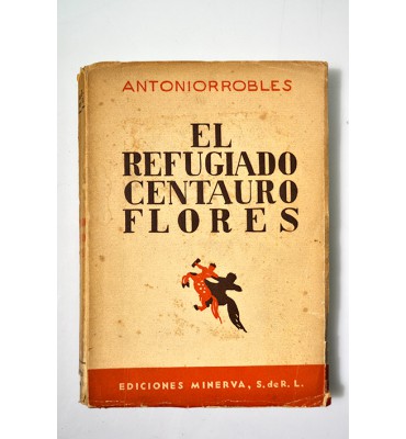 El refugiado Centauro Flores 