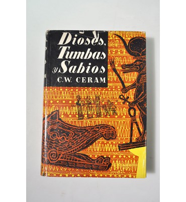 Dioses, tumbas y sabios 
