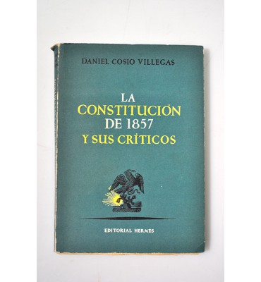 La Constitución de 1857 y sus críticos 
