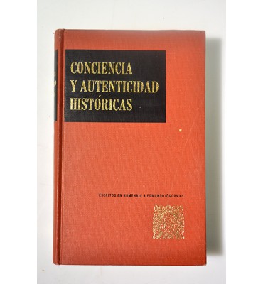Conciencia y autenticidad históricas *