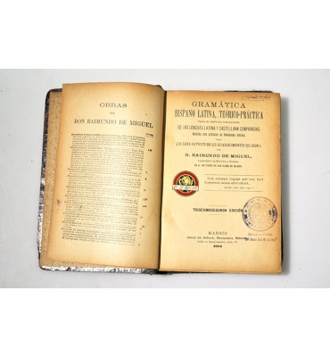 Gramática hispano latina, teórico-práctica para el estudio simultáneo de las lenguas latina y castellana comparadas.
