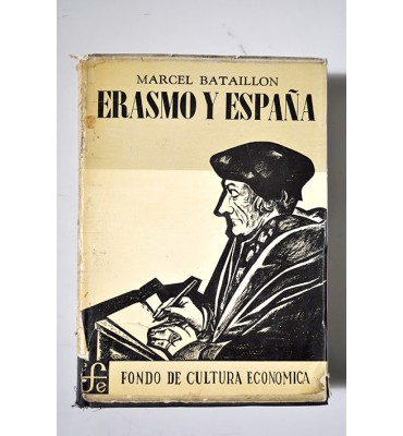 Erasmo y España. Estudios sobre la historia espiritual del siglo XVI