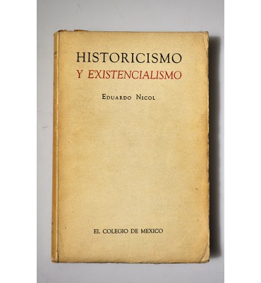 Historicismo y existencialismo. La temporalidad del ser y la razón. *