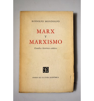Marx y marxismo. Estudios histórico-críticos 