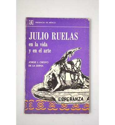 Julio Ruelas en la vida y en el arte 