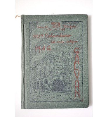 120° calendario de Mariano Galván Rivera para el año de 1946 