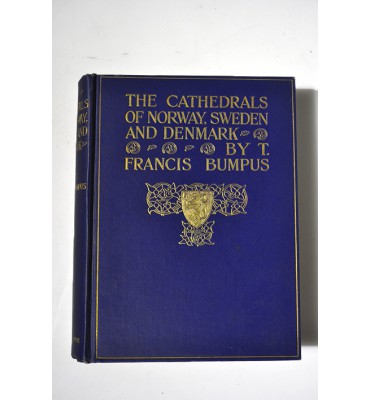 The cathedrals of Norway, Sweden and Denmark 
