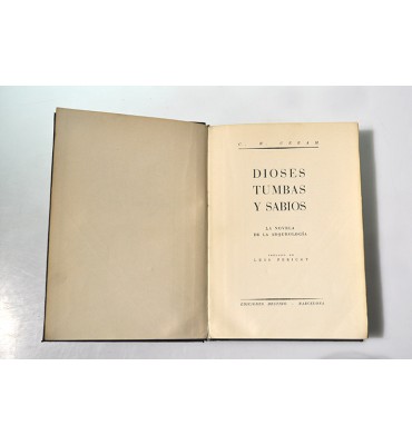 Dioses, tumbas y sabios. La novela de la arqueología.