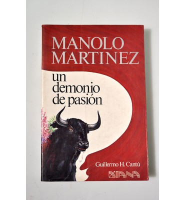 Manolo Martínez un demonio de pasión *
