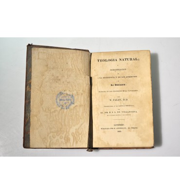 Teología natural o Demostración de la existencia y de los atributos de la divinidad fundada en los fenómenos de la naturaleza.