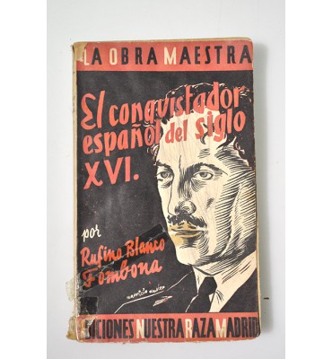 El conquistador español del siglo XVI