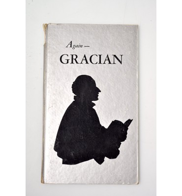 Gracian a selection of his maxims dealing with interpersonal relationships.