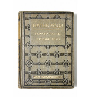 Hatha Yoga. Filosofía yogi del bienestar físico