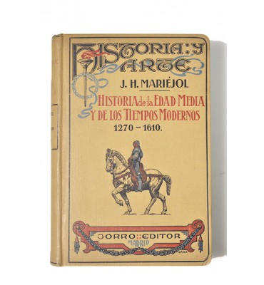 Historia de la Edad Media y de los tiempos modernos 1270 - 1610
