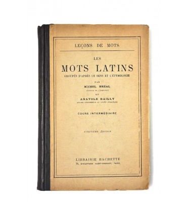 Les mots latins groupés d'aprés le sens et l'étymologie 