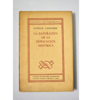 La naturaleza de la explicación histórica 