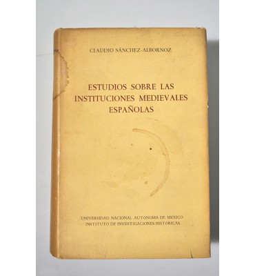 Estudios sobre las instituciones medievales españolas