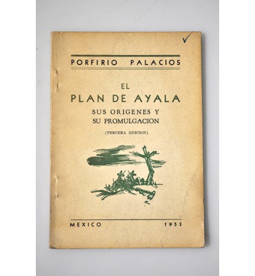 El Plan de Ayala. Sus orígenes y su promulgación 