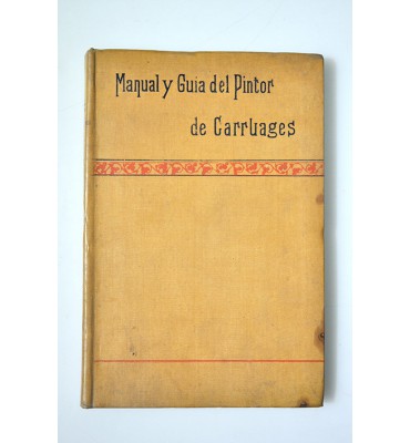 Manual y guía del pintor de carruages 