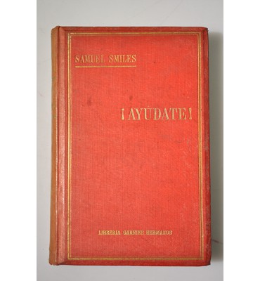 ¡Ayúdate! (self-help) con ejemplos sobre el carácter, la conducta y de perseverancia