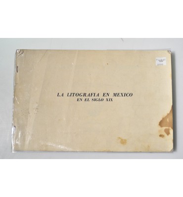 La litografía en México en el siglo XIX *