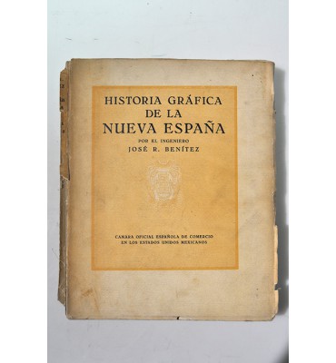 Historia gráfica de la Nueva España 