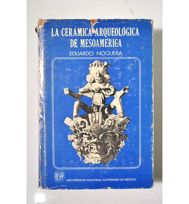 La cerámica arqueológica de Mesoamérica (ABAJO CH)