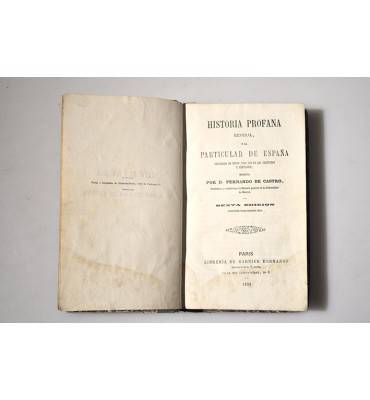 Historia profana general y la particular de España