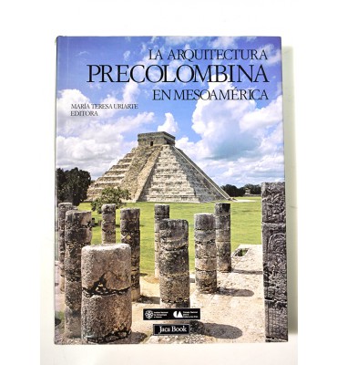 La arquitectura precolombina en Mesoamérica*