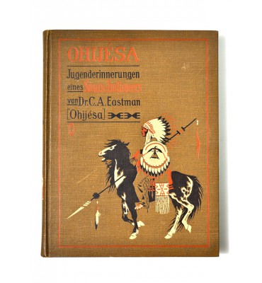 Ohijesa: Jugenderinnerungen eines Sioux-Indianers. 