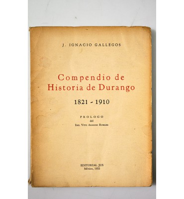 Compendio de Historia de Durango 1821 - 1910