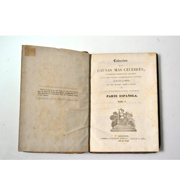 Colección de las causas más célebres, los mejores modelos de alegatos, acusaciones fiscales, interrogatorios y defensas en lo civil y criminal del foro francés, inglés, español por una sociedad literaria de amigos colaboradores. 