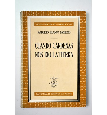 Cuando Cárdenas nos dio la tierra