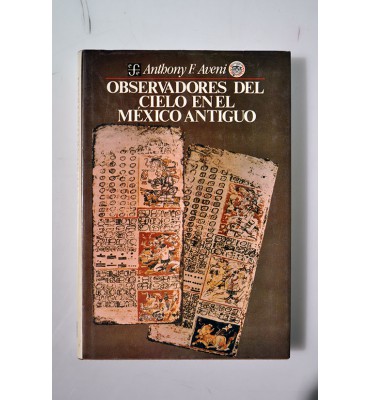 Observadores del  cielo en el México Antiguo