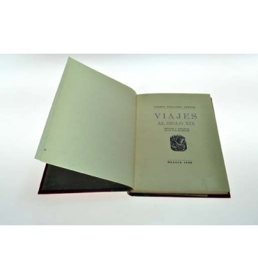 Viajes al siglo XIX señales y simpatías en la vida de México