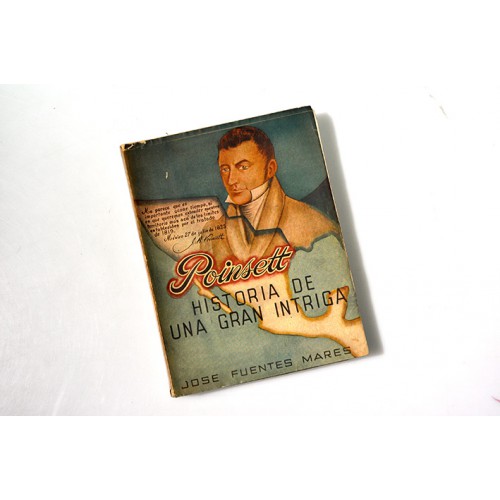 Poinsett. Historia de una gran intriga.