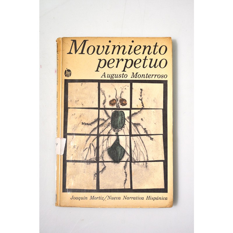 Movimiento perpetuo by Augusto Monterroso