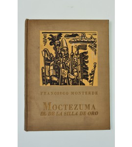 Moctezuma, el de la silla de oro