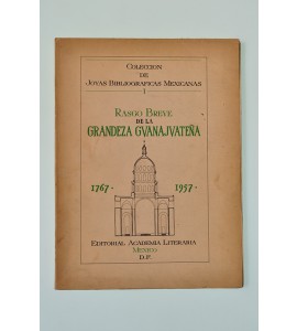 Rasgo breve de la grandeza guanajuateña *