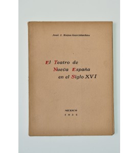 El teatro de Nueva España en el siglo XVI