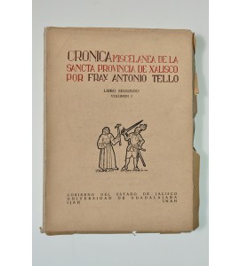 Crónica miscelanea de la Sancta Provincia de Xalisco*