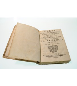 Obras del V.P.M.F. Luis de Granada, del Sagrado Orden de Predicadores: dedicadas a la muy ilustre señora Marquesa del Sauce. Tomo VIII que contiene El Symbolo de la Fé.